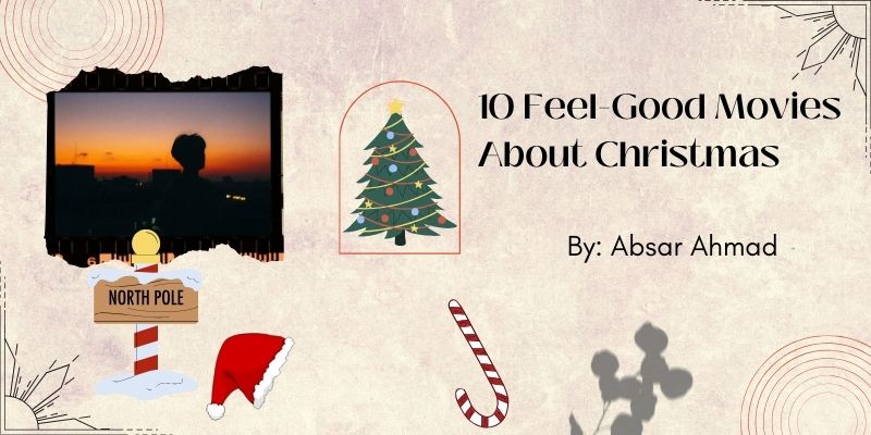 10 Feel-Good Movies About Christmas