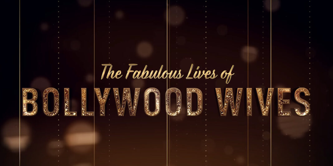 Fabulous Lives of Bollywood Wives - Season 2 Review