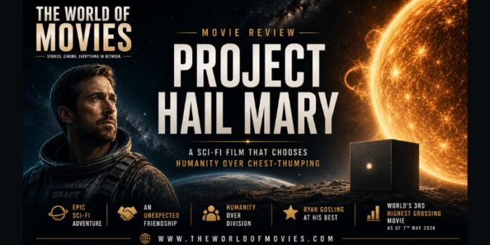 Project Hail Mary movie review banner featuring Ryan Gosling in space with a sci-fi cosmic background and The World of Movies branding
